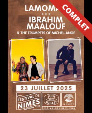 LAMOMALI - IBRAHIM MAALOUF - MERCREDI 23 JUILLET 2025 - Arènes de Nîmes