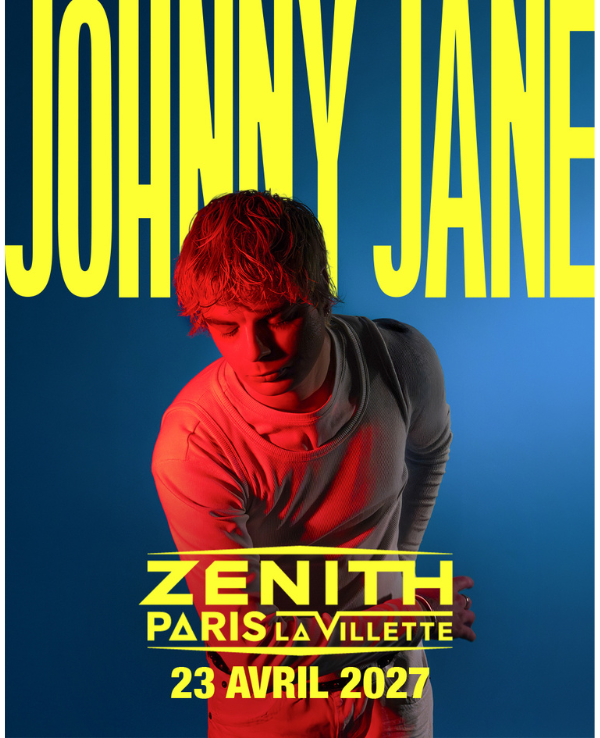 JOHNNY JANE - VENDREDI 23 AVRIL 2027 - Zénith Paris - La Villette