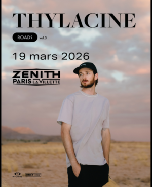 THYLACINE - JEUDI 19 MARS 2026 - Zénith Paris La Villette
