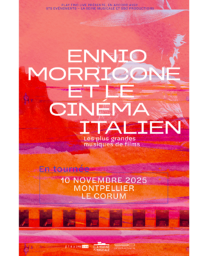 ENNIO MORRICONE ET LE CINEMA ITALIEN - LUNDI 10 NOVEMBRE 2025 - LE CORUM