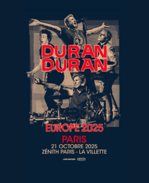 DURAN DURAN - MARDI 21 OCTOBRE 2025 - Zénith Paris La Villette