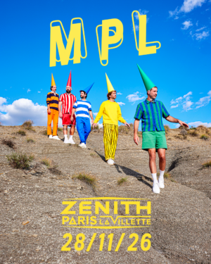 MPL - SAMEDI 28 NOVEMBRE 2026 - Zénith Paris - La Villette