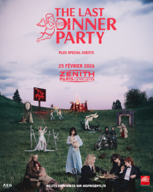 THE LAST DINNER PARTY - MERCREDI 25 FEVRIER 2026 - Zénith Paris - La Villette