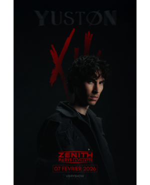 YUSTON XIII - Samedi 7 février 2026 - Zénith Paris - La Villette