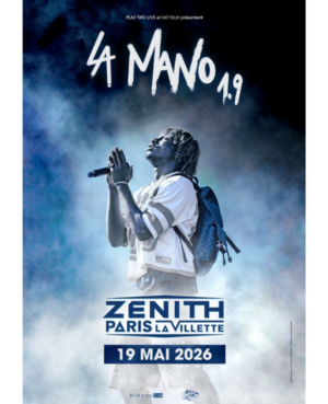 LA MANO 1.9 - MARDI 19 MAI 2026 - Zénith Paris - La Villette