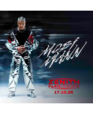 MOSIMANN - SAMEDI 17 OCTOBRE 2026 - Zénith Paris - La Villette