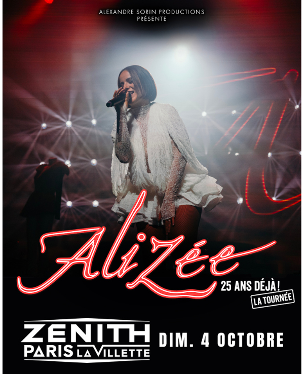 ALIZEE – 25 ANS DÉJÀ ! - DIMANCHE 4 OCTOBRE 2026 - Zénith Paris La Villette