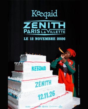 KEEQAID - Jeudi 12 novembre 2026 - Zénith Paris - La Villette