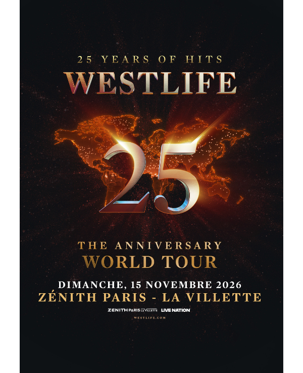 WESTLIFE - DIMANCHE 15 NOVEMBRE 2026 - Zénith Paris La Villette