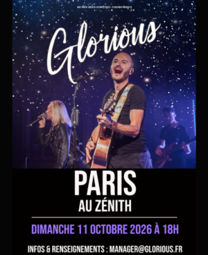 Glorious  - Dimanche 11 octobre 2026 - Zénith Paris - La Villette