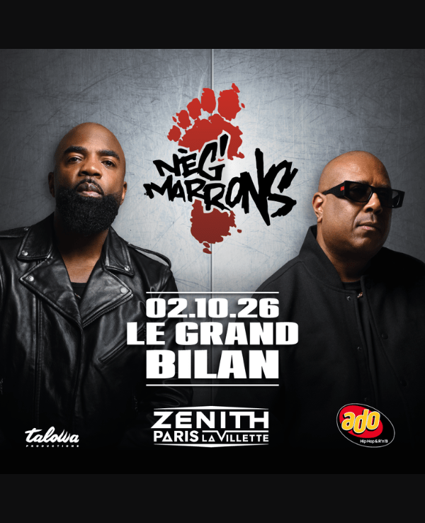 NEG'MARRONS - VENDREDI 02 OCTOBRE 2026 - Zénith Paris - La Villette