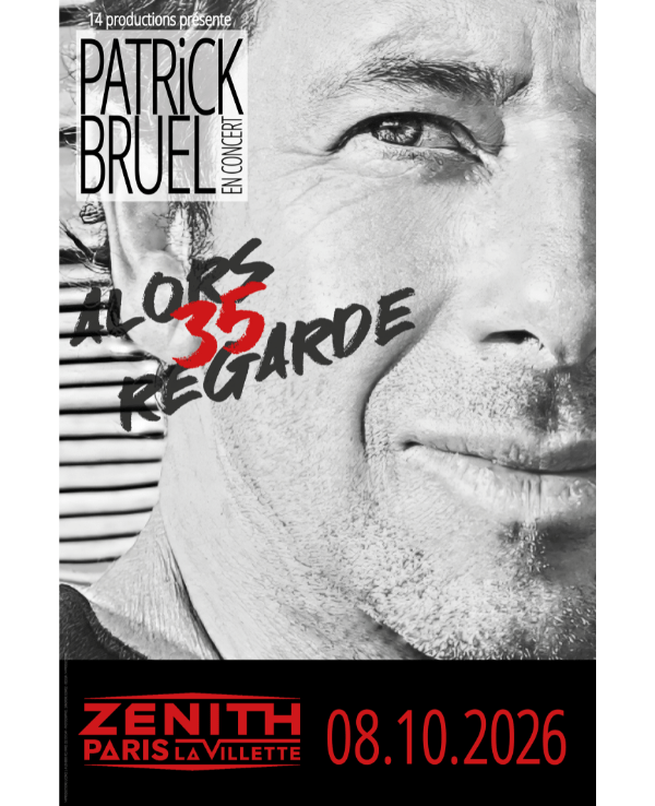 PATRICK BRUEL - JEUDI 08 OCTOBRE 2026 - Zénith Paris - La Villette