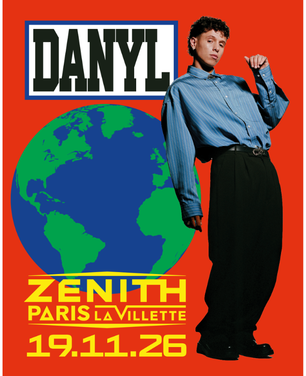 DANYL - JEUDI 19 NOVEMBRE 2026 - Zénith Paris - La Villette