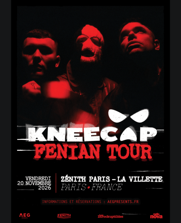 KNEECAP - VENDREDI 20 NOVEMBRE 2026 - Zénith Paris - La Villette