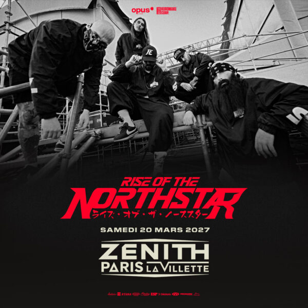 RISE OF THE NORTHSTAR - SAMEDI 20 MARS 2027 - Zénith Paris - La Villette