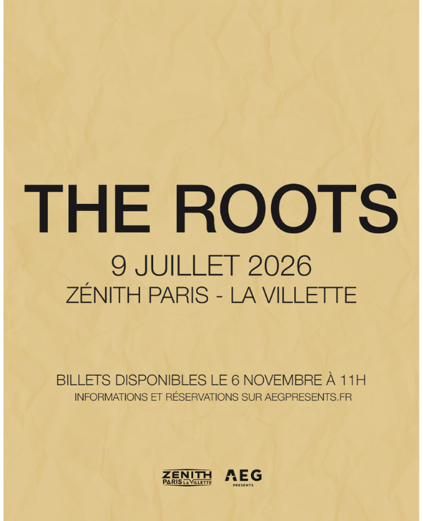 THE ROOTS - JEUDI 09 JUILLET 2026 - Zénith Paris - La Villette