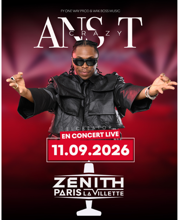 ANS-T CRAZY - VENDREDI 11 SEPTEMBRE 2026 - Zénith Paris - La Villette
