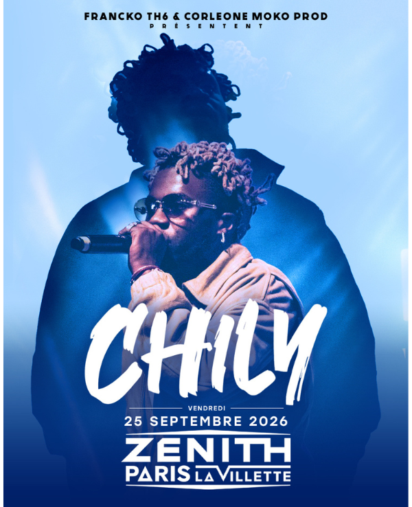 CHILY - VENDREDI 25 SEPTEMBRE 2026 - Zénith Paris - La Villette