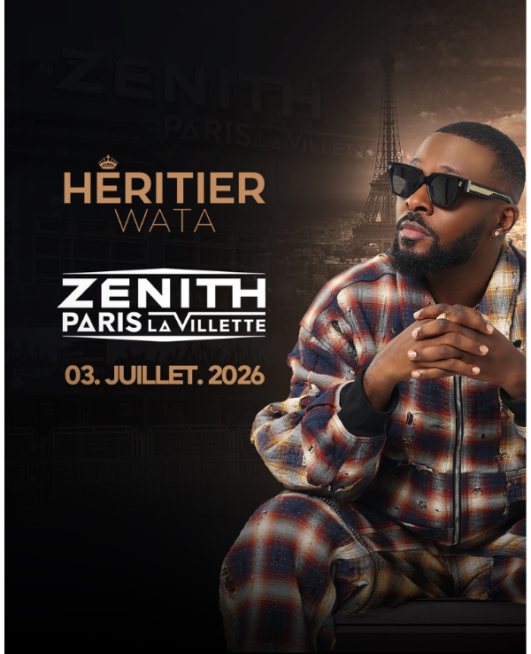 HERITIER WATA - VENDREDI 03 JUILLET 2026 - Zénith Paris - La Villette
