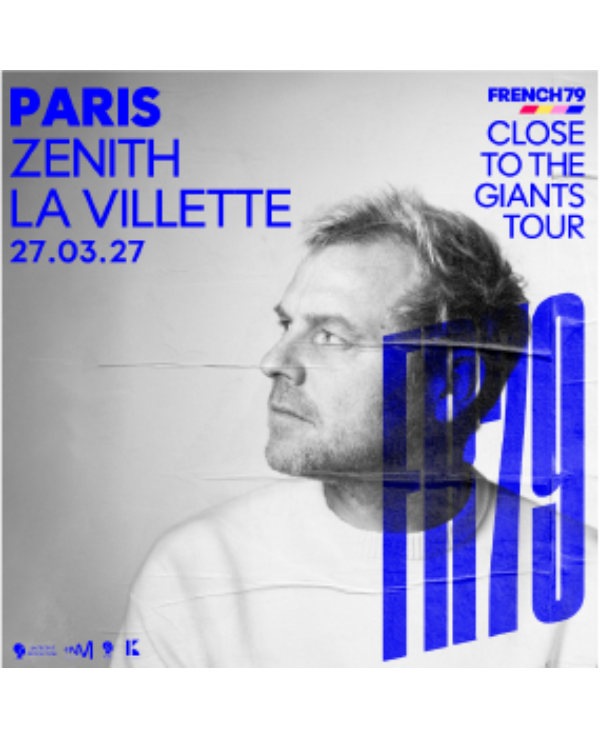 FRENCH 79 - SAMEDI 27 MARS 2027 - Zénith Paris - La Villette