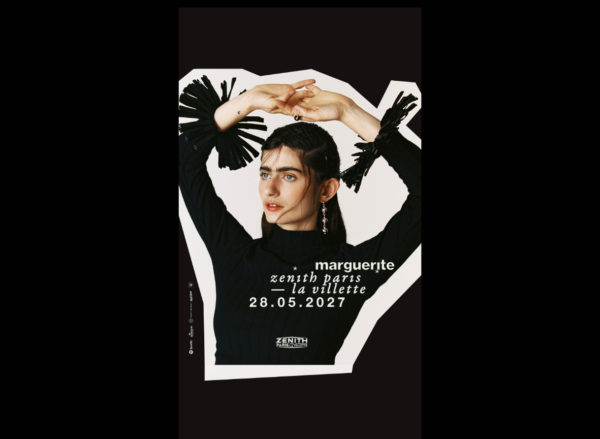 MARGUERITE - VENDREDI 28 MAI 2027 - Zénith Paris - La Villette