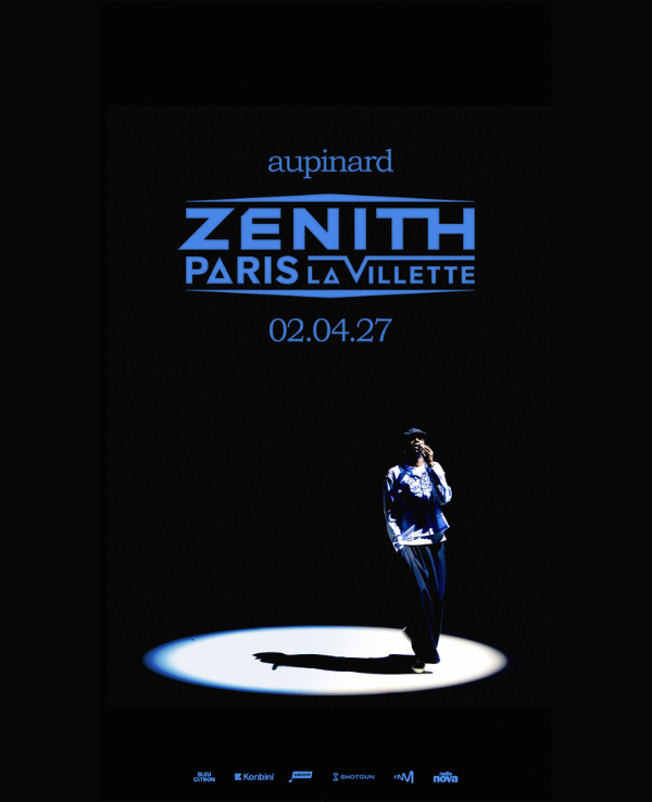 AUPINARD - VENDREDI 02 AVRIL 2027 - Zénith Paris - La Villette