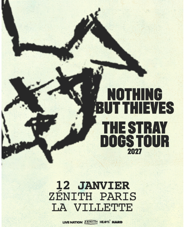 NOTHING BUT THIEVES - MARDI 12 JANVIER 2027 - Zénith Paris - La Villette