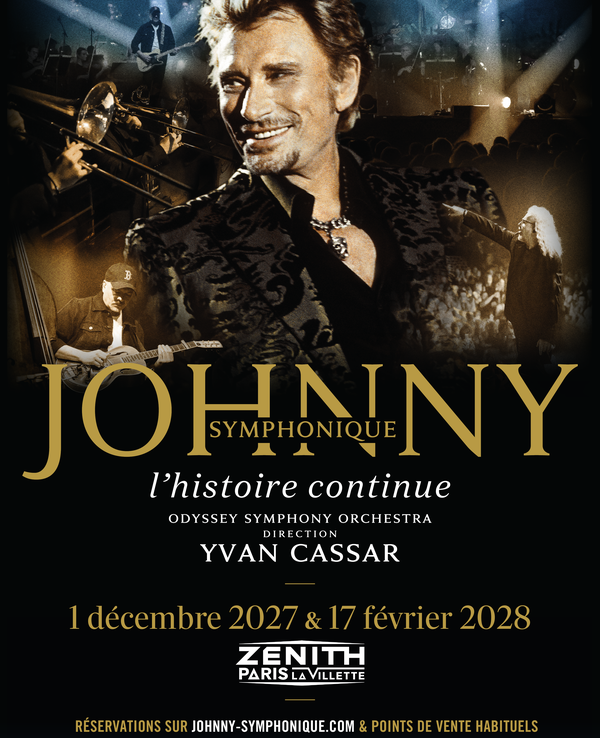 JOHNNY SYMPHONIQUE TOUR - JEUDI 17 FEVRIER 2028 - Zénith Paris La Villette