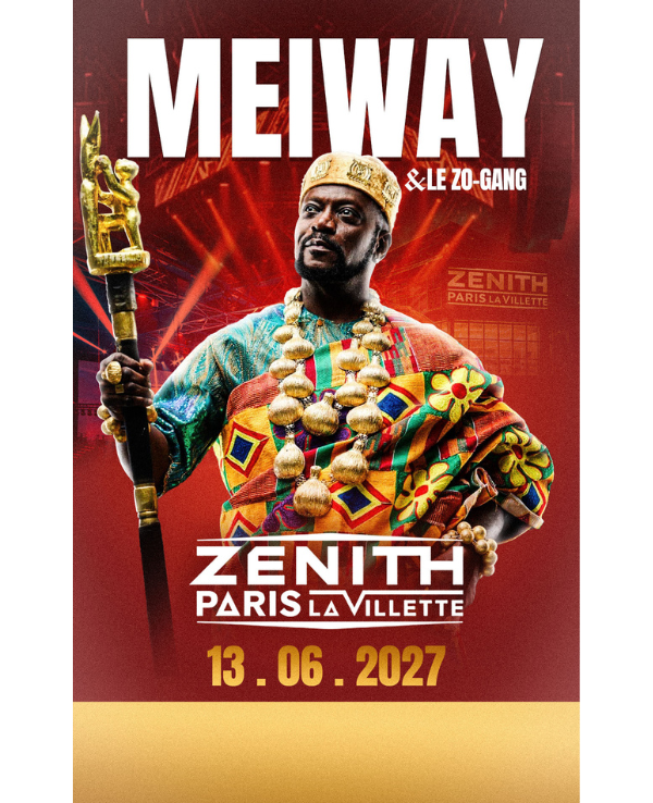 MEIWAY & LE ZO GANG - DIMANCHE 13 JUIN 2027 - Zénith Paris La Villette
