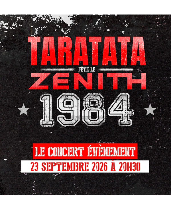 TARATATA Fête LE ZENITH *1984* - Zénith Paris - La Villette