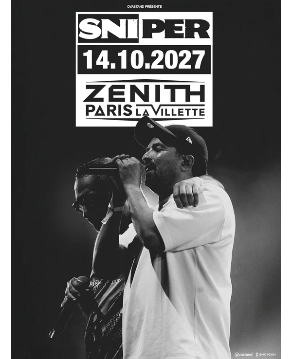 SNIPER — Zénith Paris - La Villette — 14 octobre 2027