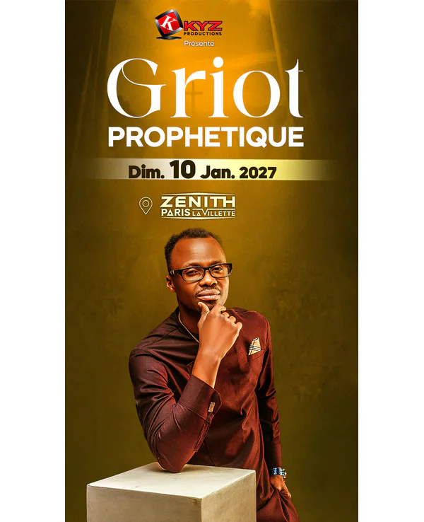GRIOT PROPHÉTIQUE – Zénith Paris - La Villette – 10/01/2027